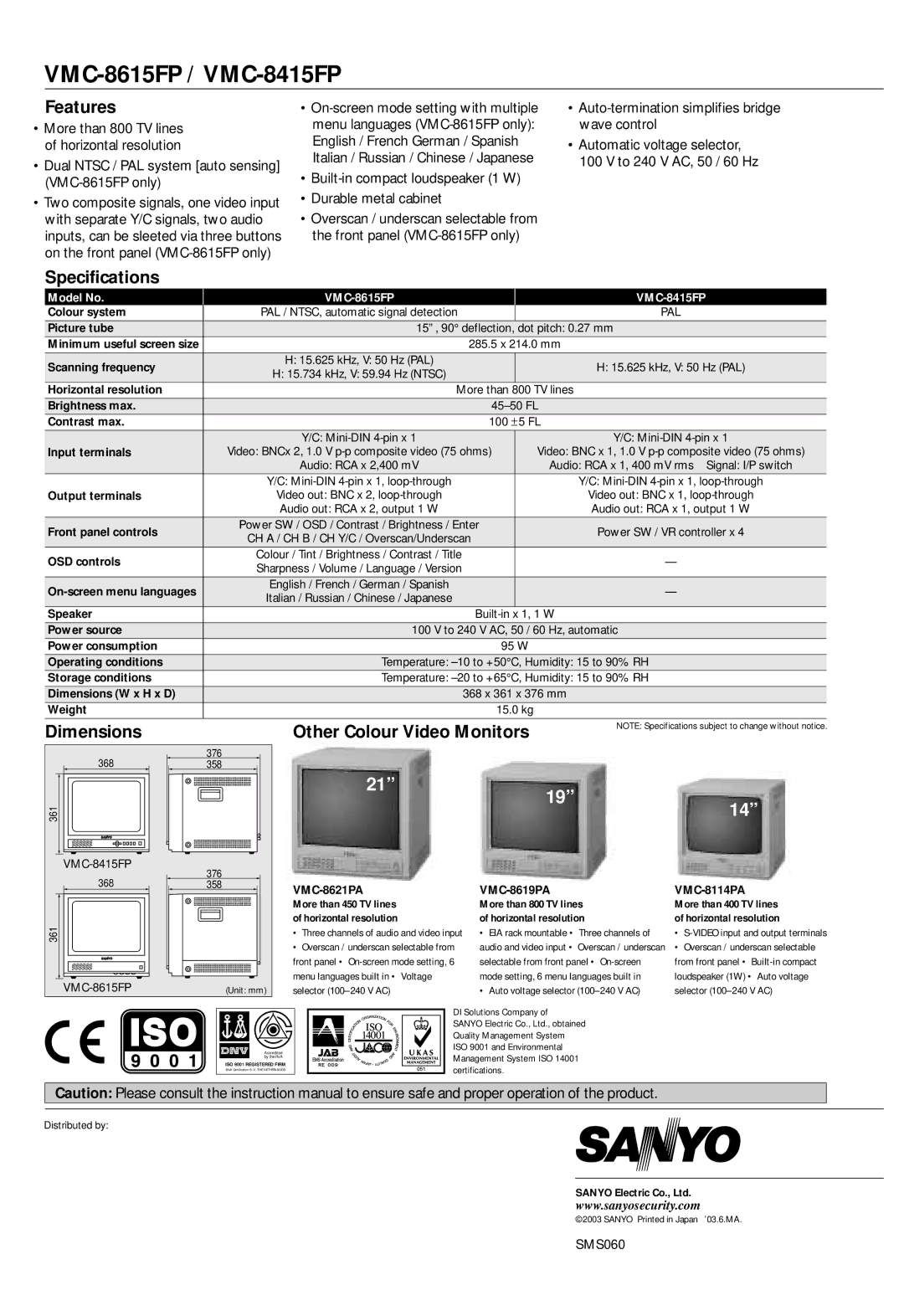 Sanyo VMC-8114PA, VMC-8621PA, VMC-8615FP, VMC-8415FP manual Features, Specifications, Dimensions Other Colour Video Monitors 