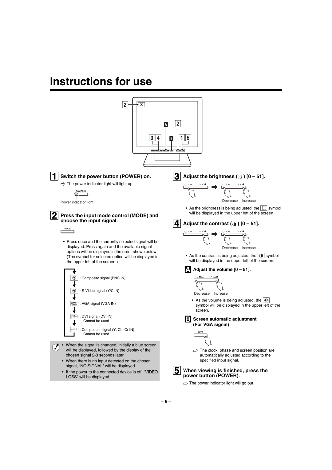 Sanyo VMC-L1019 Instructions for use, Switch the power button Power on, Adjust the brightness 0, Adjust the contrast 0 