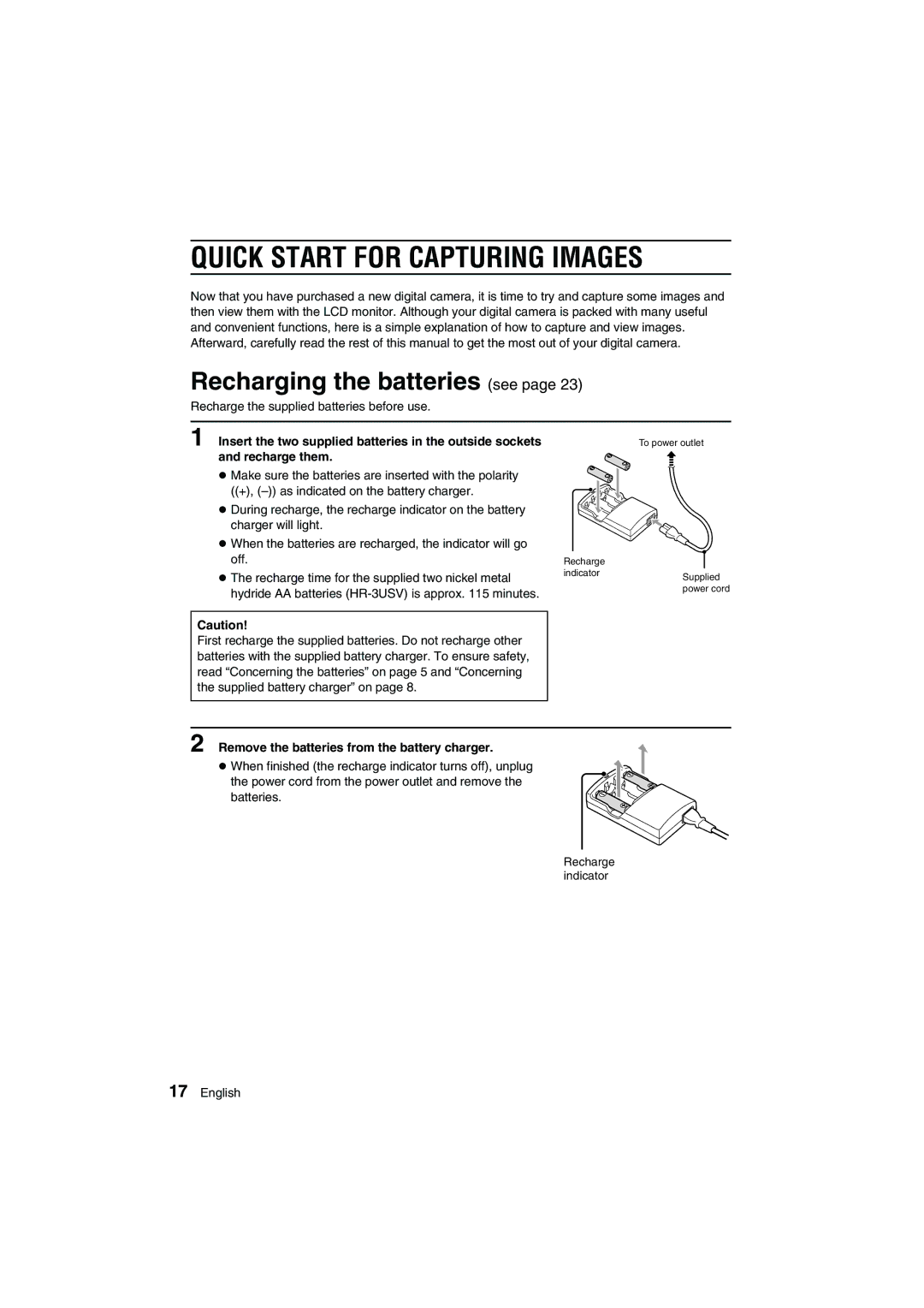 Sanyo VPC-AZ1E instruction manual Quick Start for Capturing Images, Recharging the batteries see 