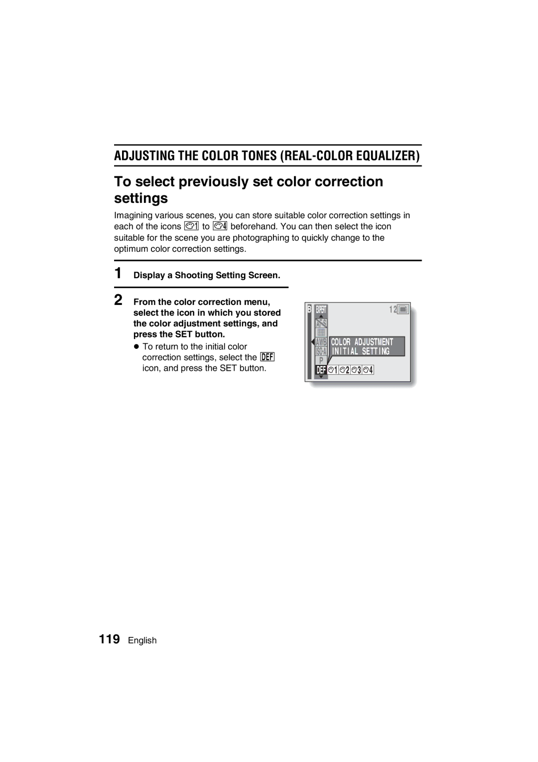 Sanyo VPC-AZ3 EX instruction manual To select previously set color correction settings, Display a Shooting Setting Screen 