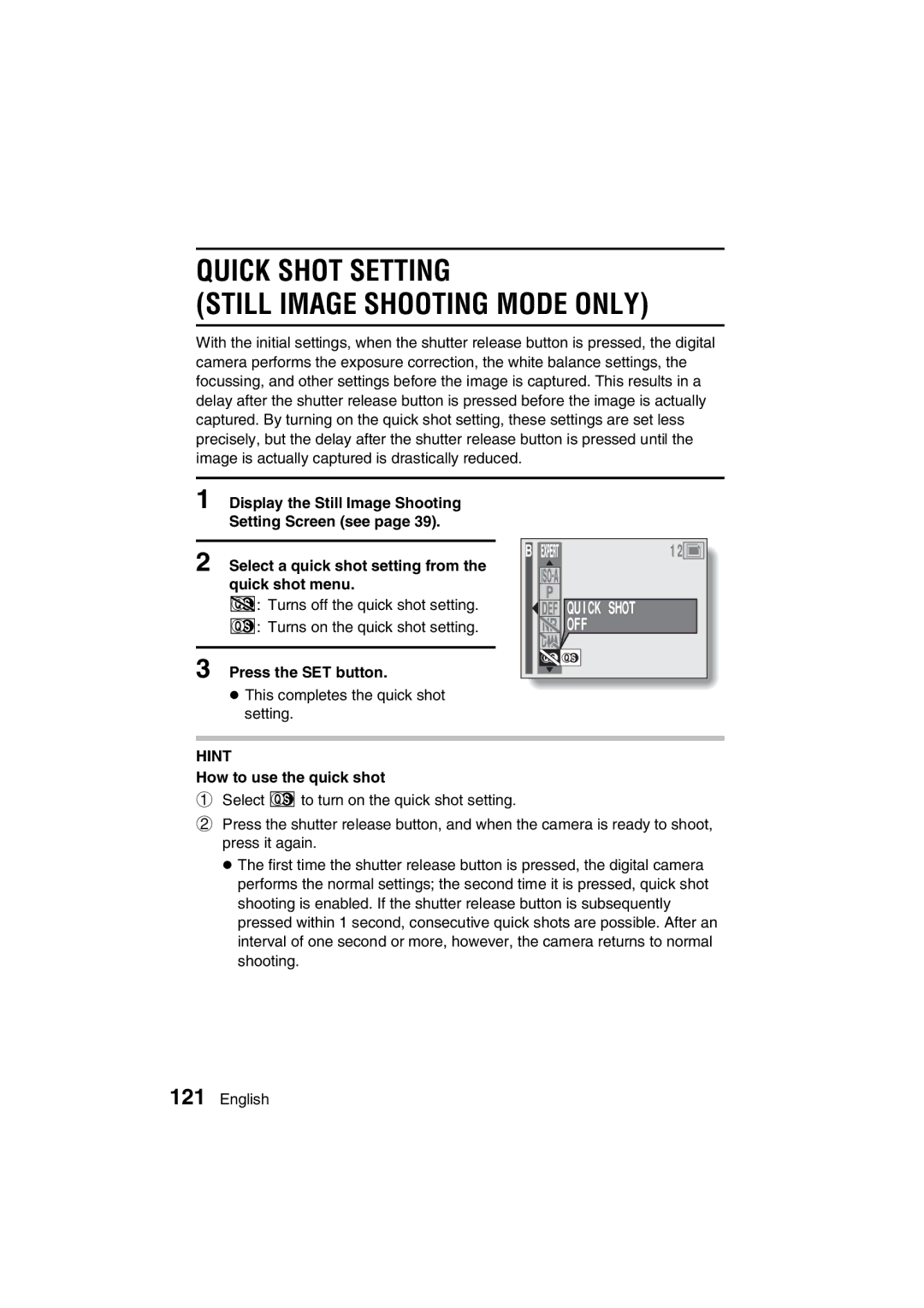 Sanyo VPC-AZ3 EX instruction manual Quick Shot Setting Still Image Shooting Mode only, How to use the quick shot 