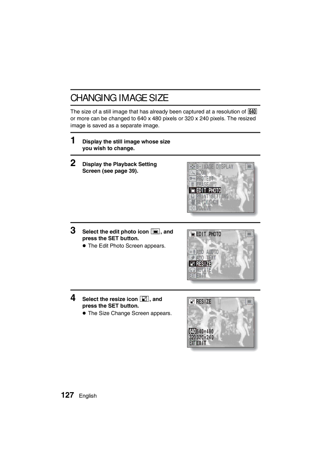 Sanyo VPC-AZ3 EX Changing Image Size, Edit Photo, Resize, Select the edit photo icon r, and press the SET button 