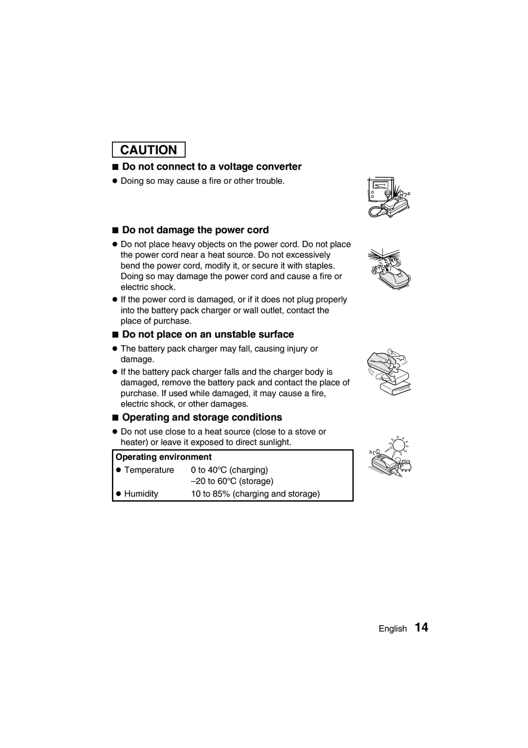 Sanyo VPC-AZ3 EX Do not connect to a voltage converter, Do not damage the power cord, Operating and storage conditions 