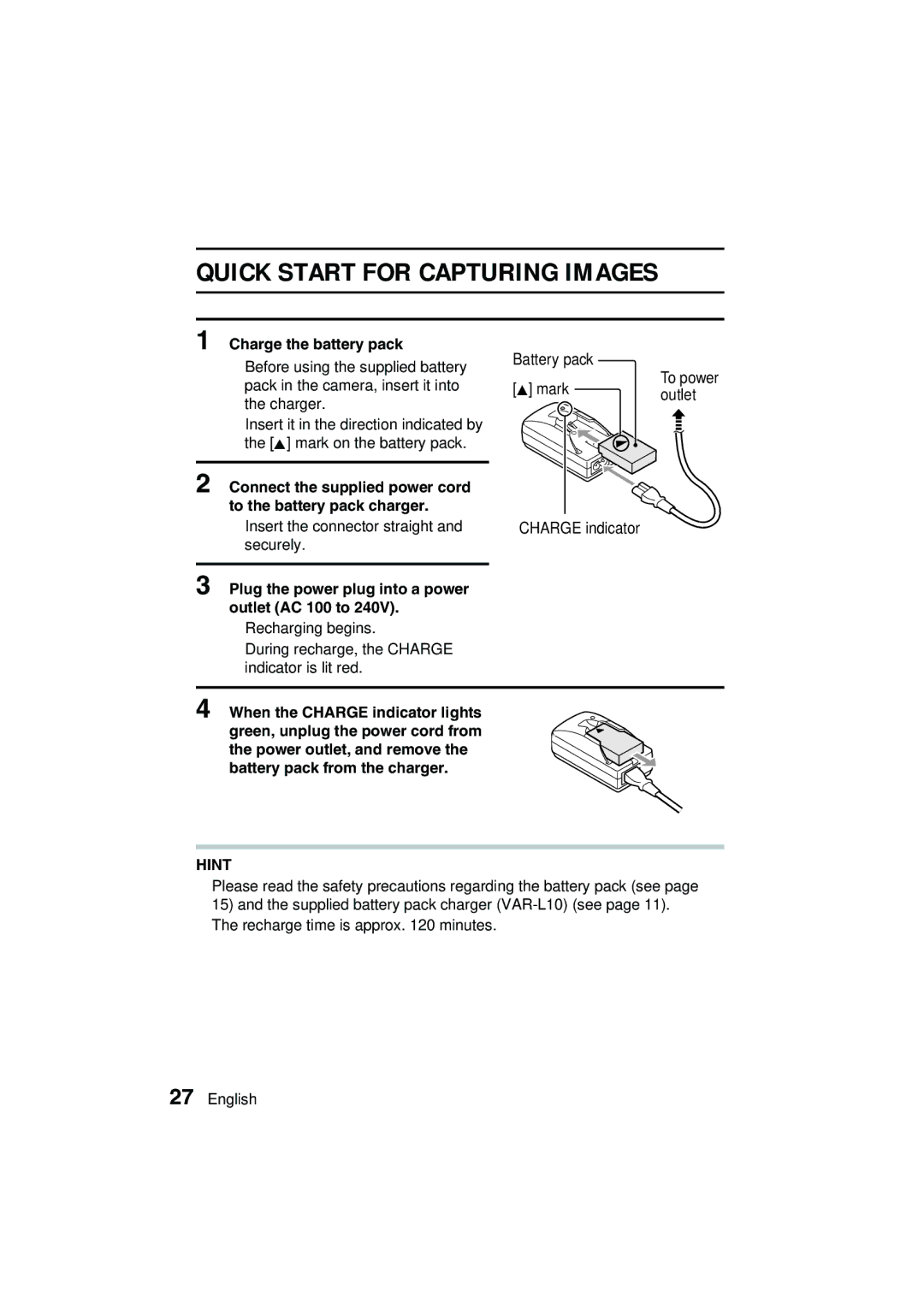 Sanyo VPC-AZ3 EX instruction manual Quick Start for Capturing Images, Charge the battery pack 