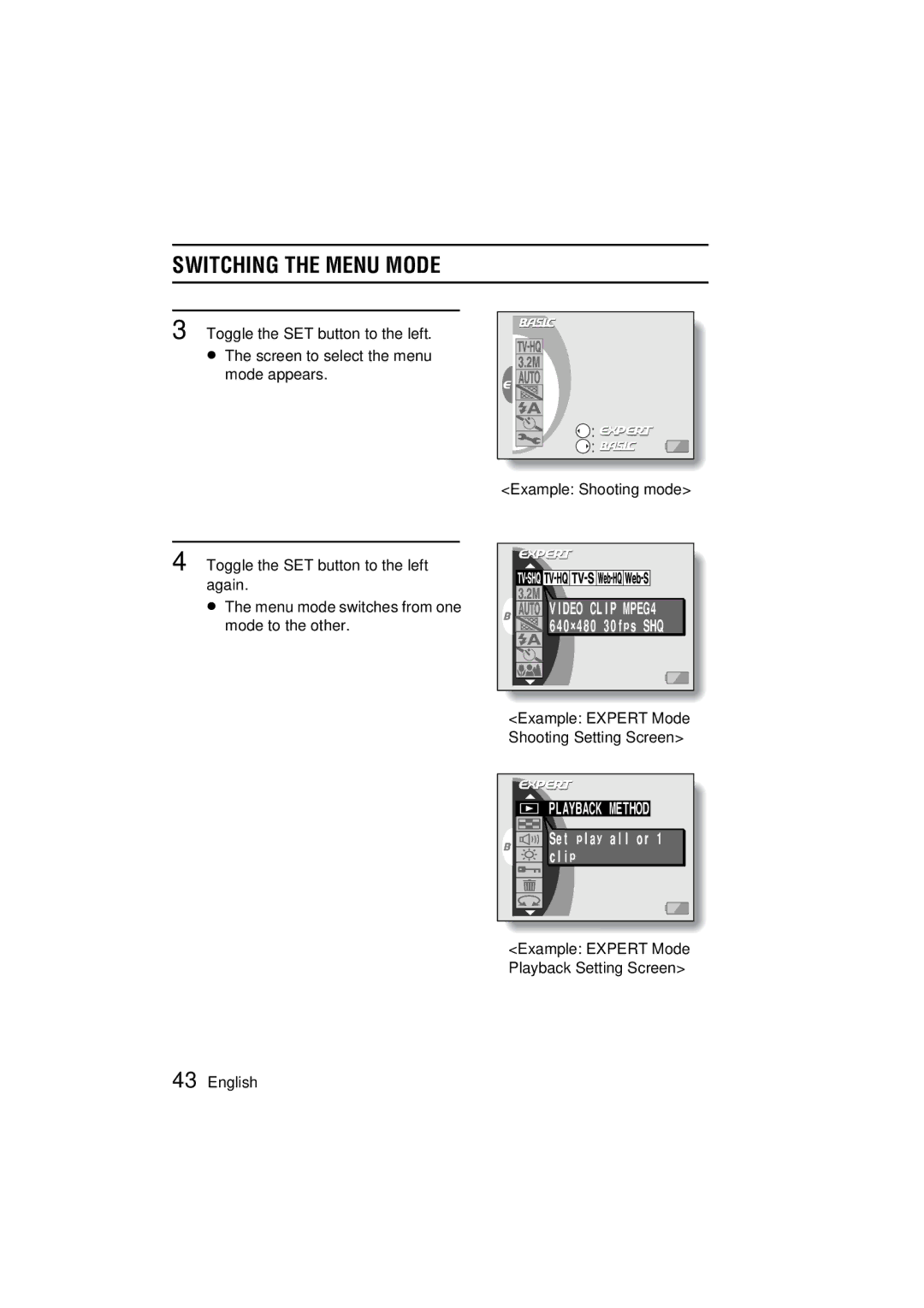 Sanyo VPC-C1 instruction manual Switching the Menu Mode, Toggle the SET button to the left again 