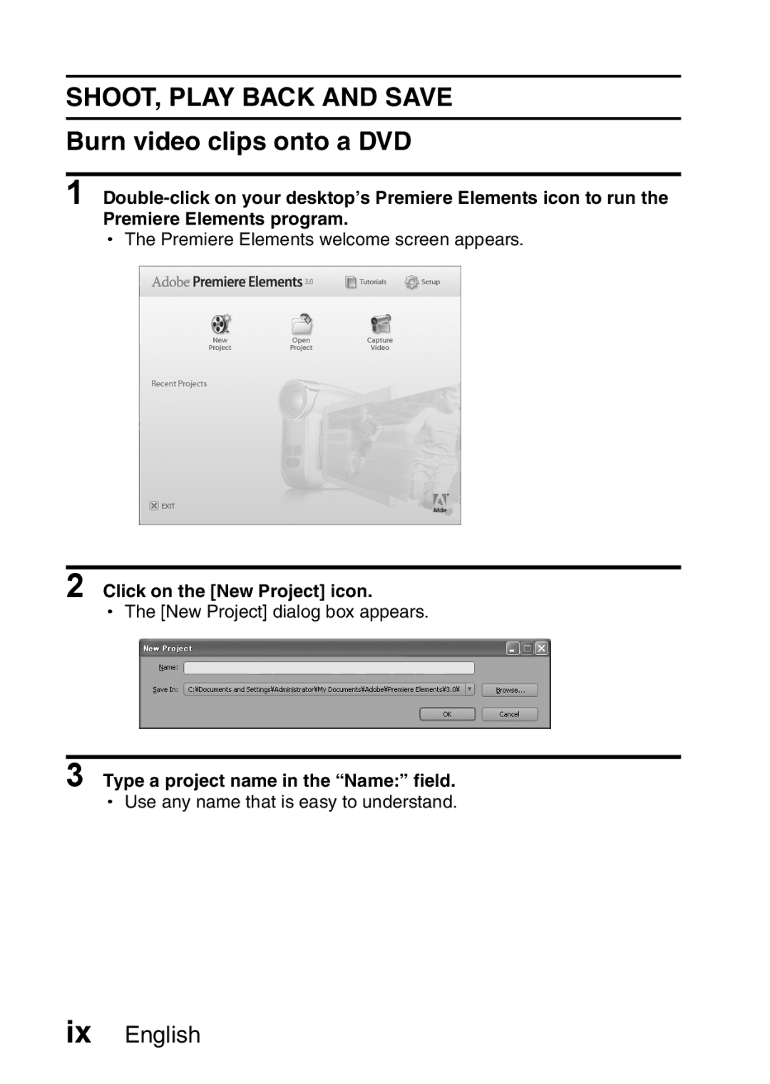 Sanyo VPC-CA65GX Burn video clips onto a DVD, Click on the New Project icon, Type a project name in the Name field 