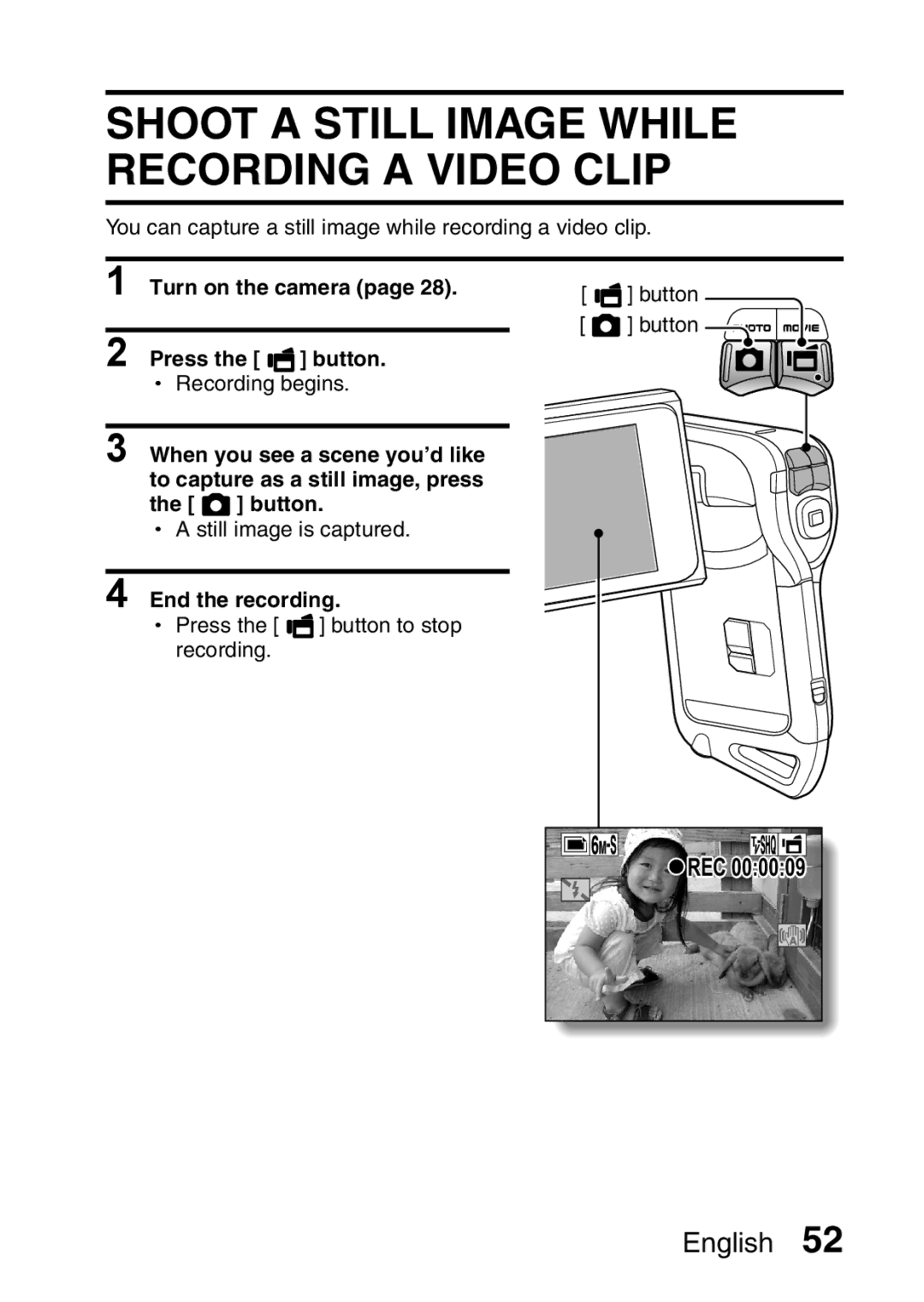 Sanyo VPC-CA65GX, VPC-CA65EX instruction manual Shoot a Still Image While Recording a Video Clip, Press Button 