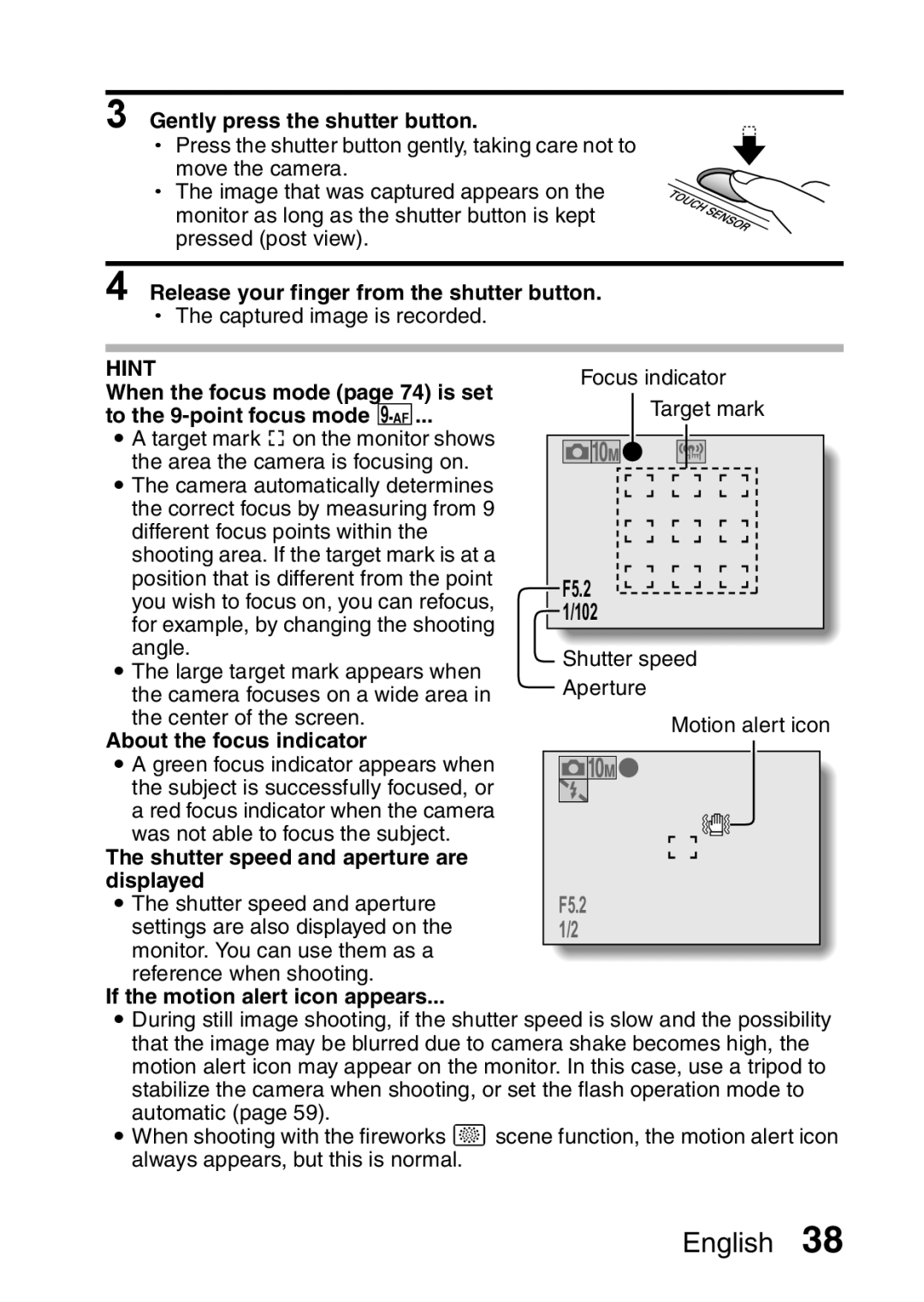 Sanyo VPC-E10 Gently press the shutter button, Release your finger from the shutter button, About the focus indicator 