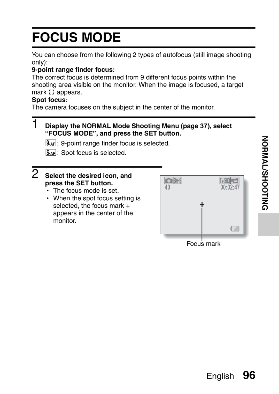 Sanyo VPC-E2 instruction manual Focus Mode, Point range finder focus, Spot focus 