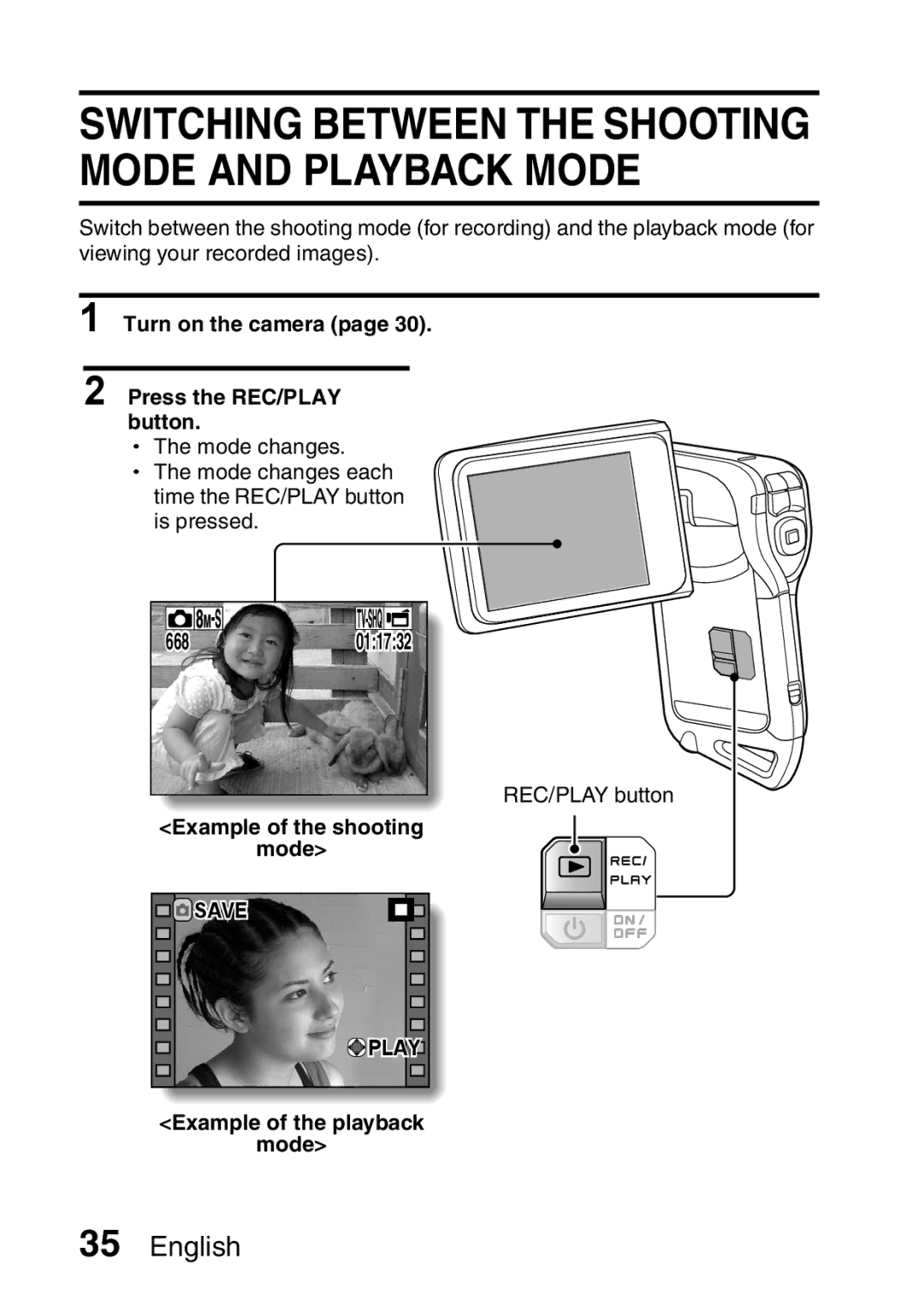 Sanyo VPC-E2 Turn on the camera Press the REC/PLAY button, Example of the shooting Mode, Example of the playback Mode 