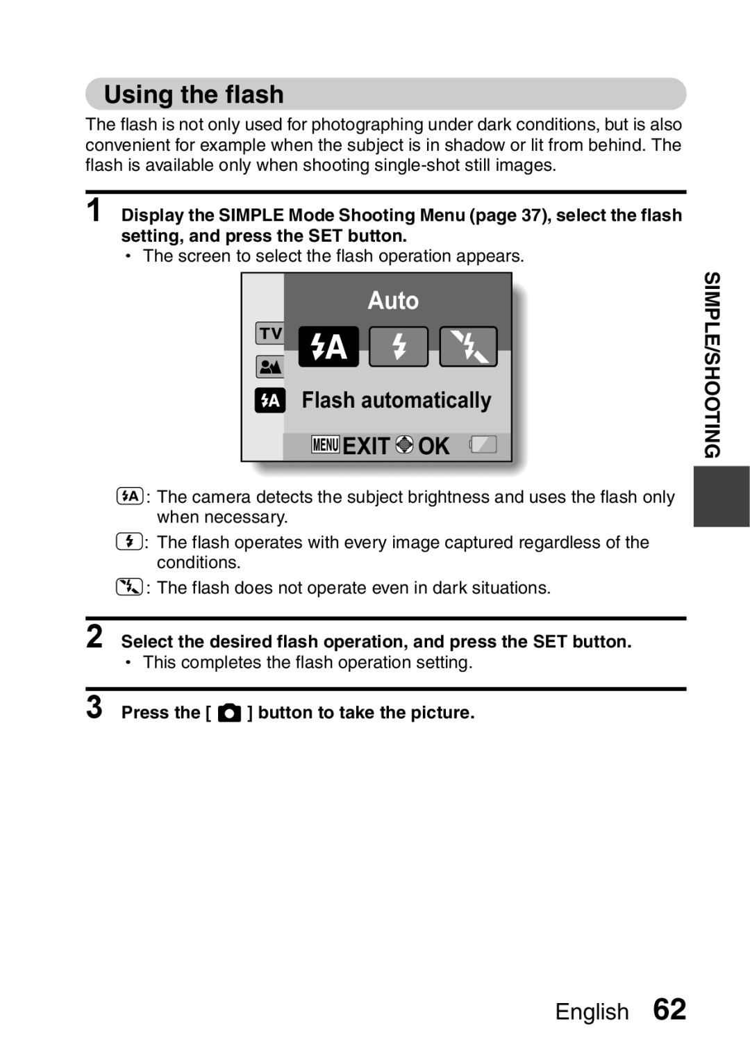 Sanyo VPC-E2 instruction manual Using the flash, Press the button to take the picture 