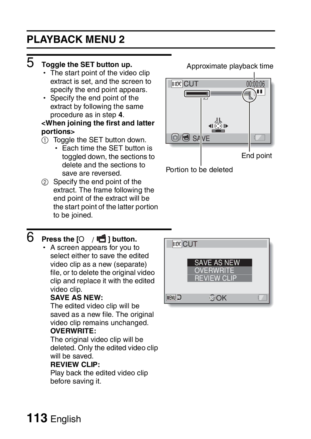 Sanyo VPC-FH1GX, VPC-FH1EX Toggle the SET button up, When joining the first and latter portions, Press the O/ button 