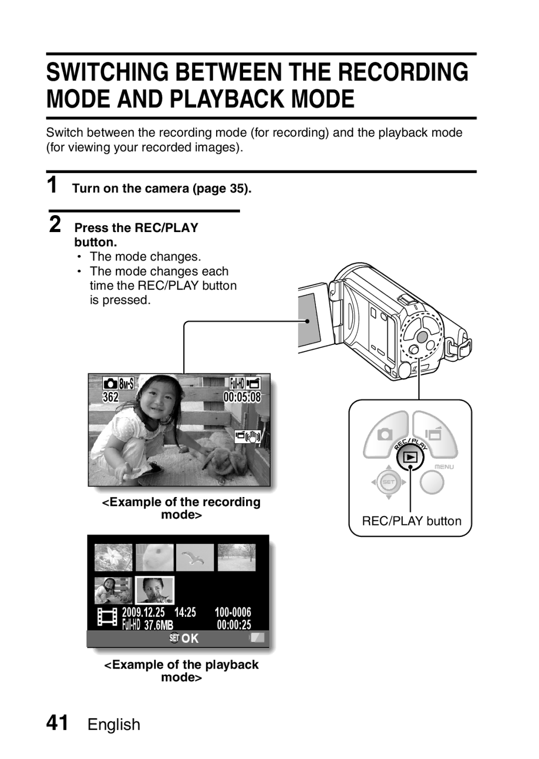 Sanyo VPC-FH1GX, VPC-FH1EX instruction manual Turn on the camera Press the REC/PLAY button, Example of the playback Mode 