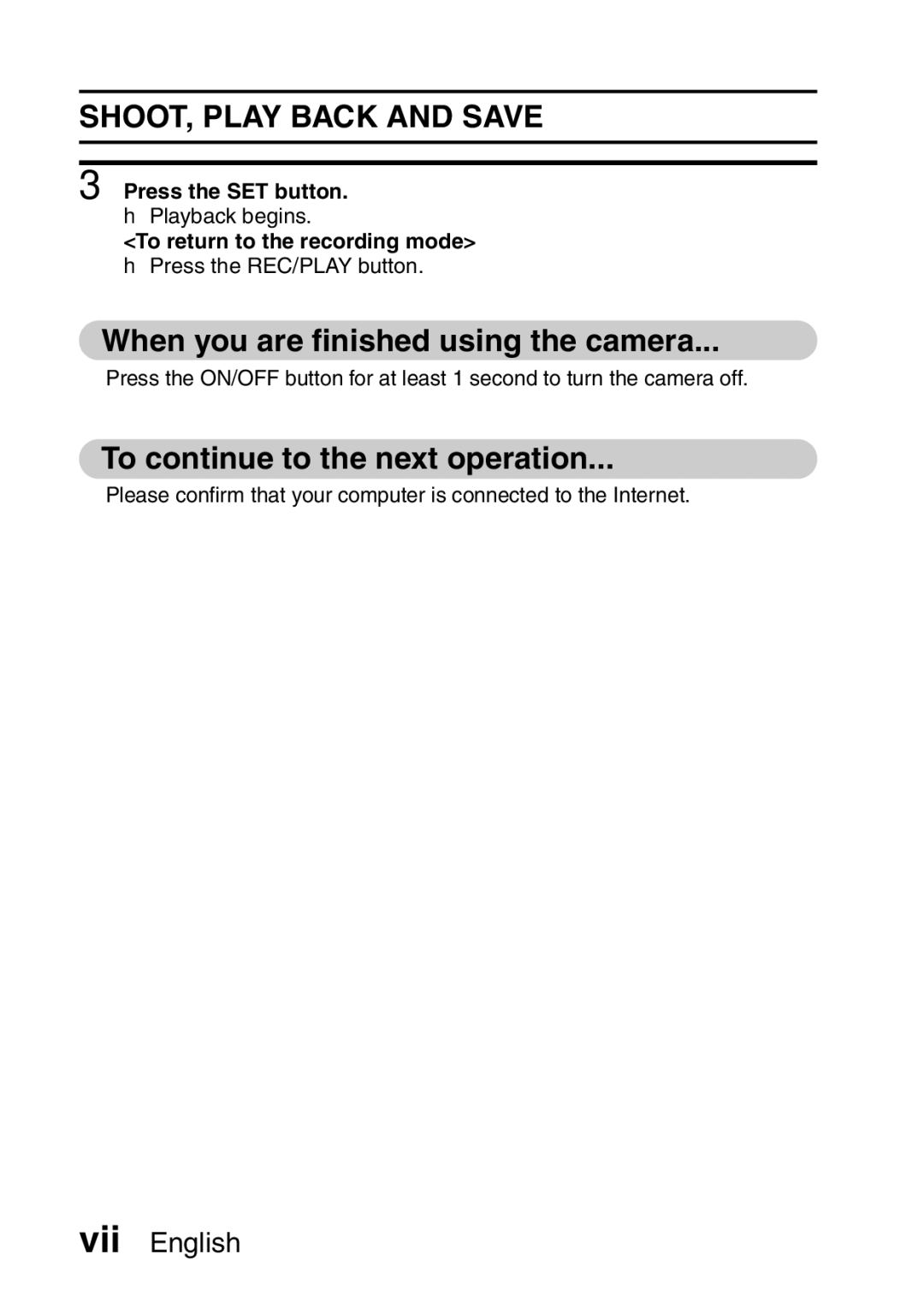 Sanyo VPC-FH1GX, VPC-FH1EX When you are finished using the camera, To continue to the next operation, Press the SET button 