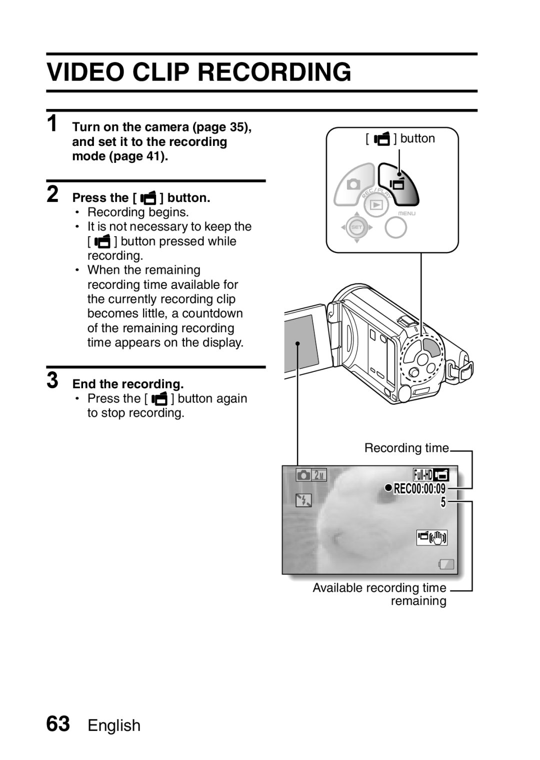 Sanyo VPC-FH1EX Video Clip Recording, Turn on the camera Set it to the recording button mode, End the recording 