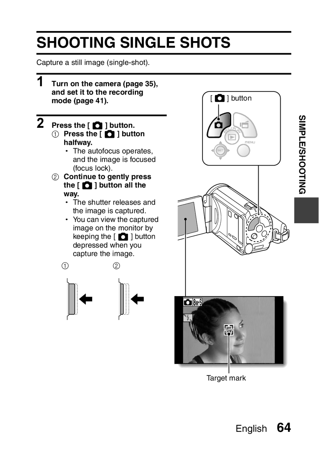 Sanyo VPC-FH1EX, VPC-FH1GX instruction manual Shooting Single Shots, Continue to gently press the button all the way 