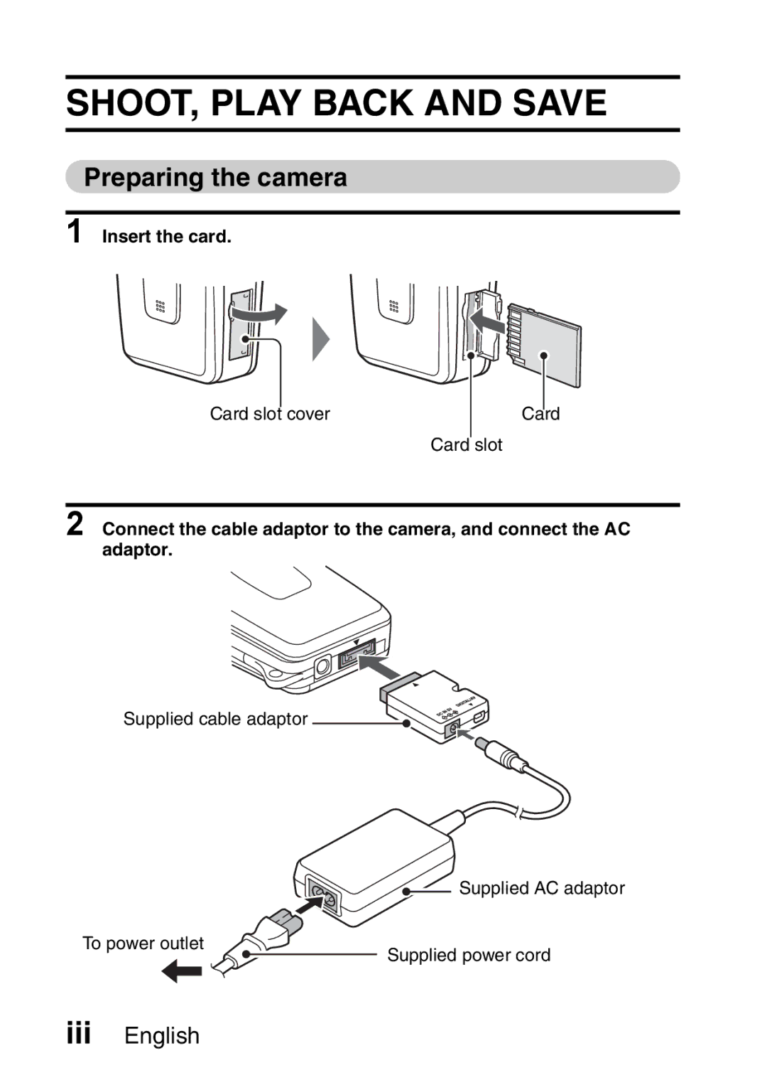 Sanyo VPC-HD1A instruction manual SHOOT, Play Back and Save, Preparing the camera, Insert the card 