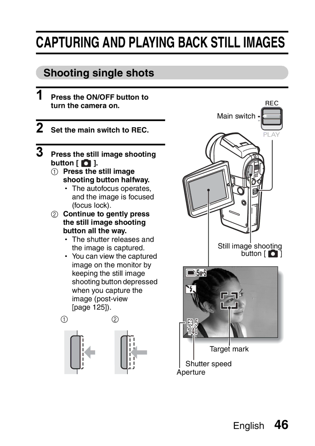 Sanyo VPC-HD1A instruction manual Capturing and Playing Back Still Images, Shooting single shots 