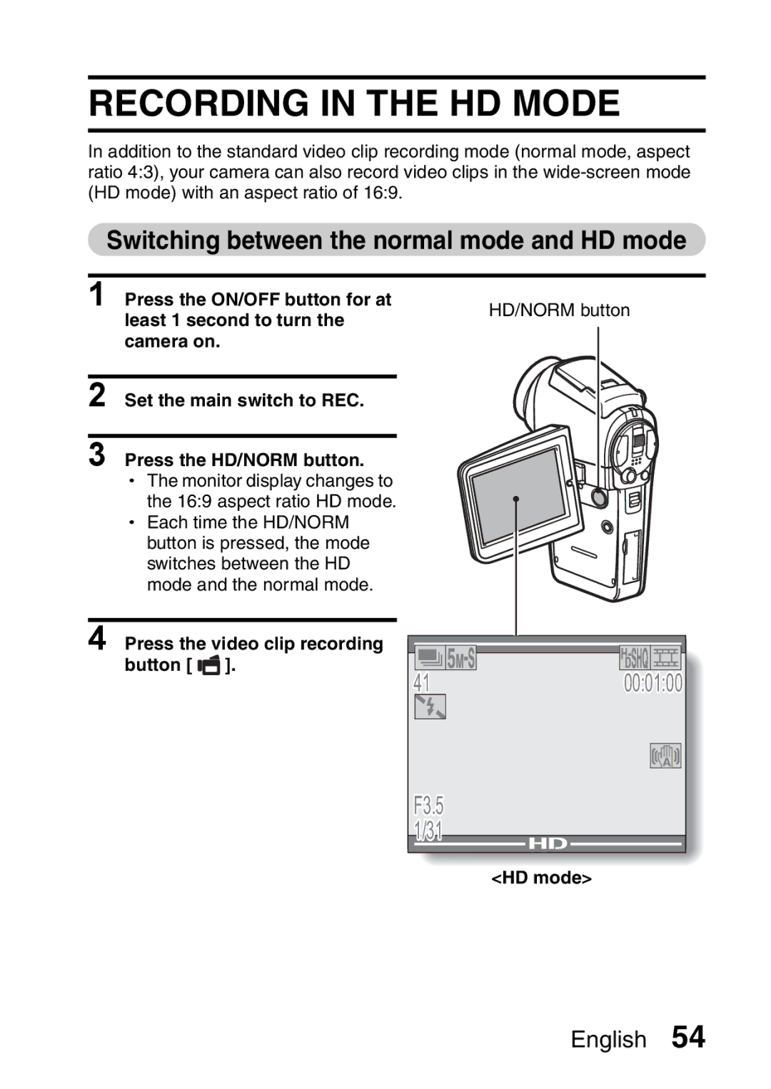 Sanyo VPC-HD1A instruction manual Recording in the HD Mode, Switching between the normal mode and HD mode 