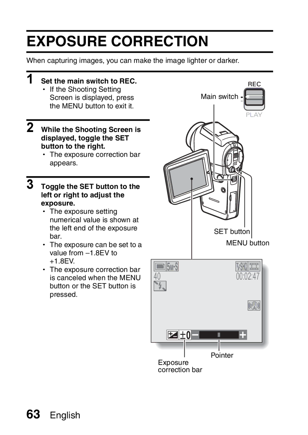 Sanyo VPC-HD1A instruction manual Exposure Correction, Set the main switch to REC 