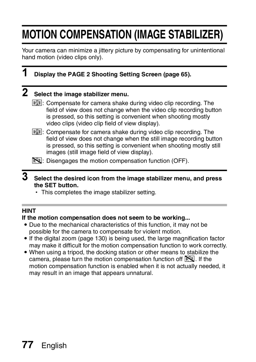 Sanyo VPC-HD1A Motion Compensation Image Stabilizer, If the motion compensation does not seem to be working 