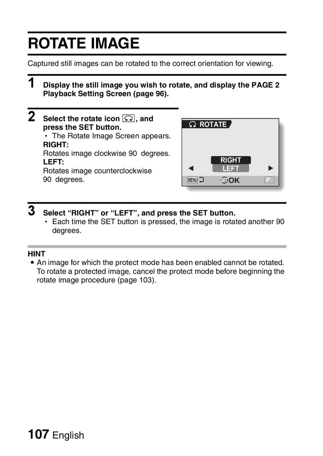 Sanyo VPC-HD2EX, VPC-H2GX Rotate Image, Rotate Right Left, Select Right or LEFT, and press the SET button 