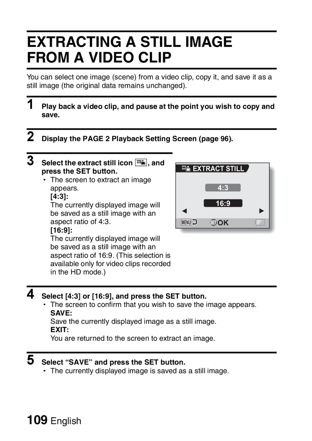 Sanyo VPC-HD2EX, VPC-H2GX Extracting a Still Image from a Video Clip, Select 43 or 169, and press the SET button 