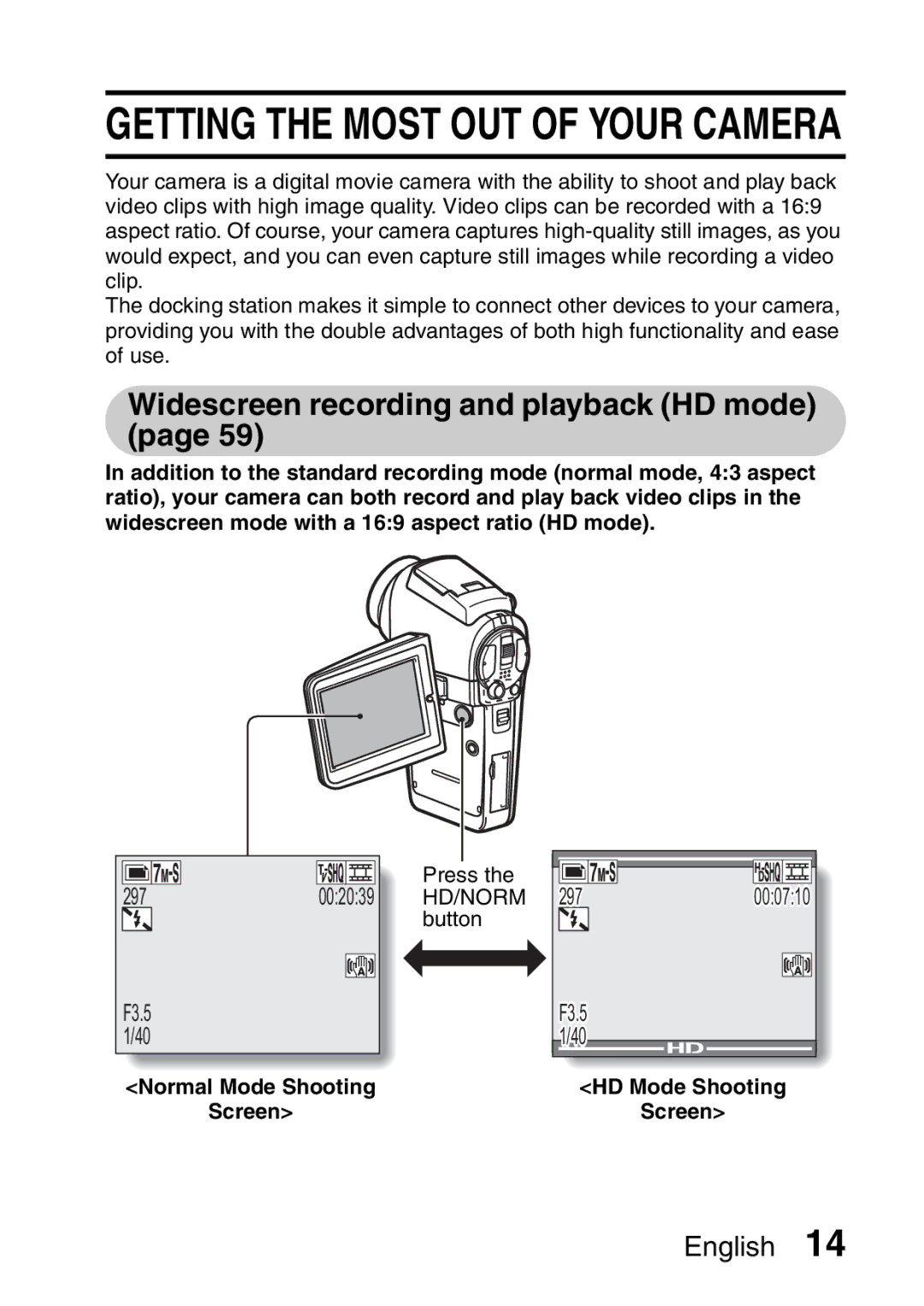 Sanyo VPC-HD2EX Widescreen recording and playback HD mode, Normal Mode Shooting Screen, HD Mode Shooting Screen 