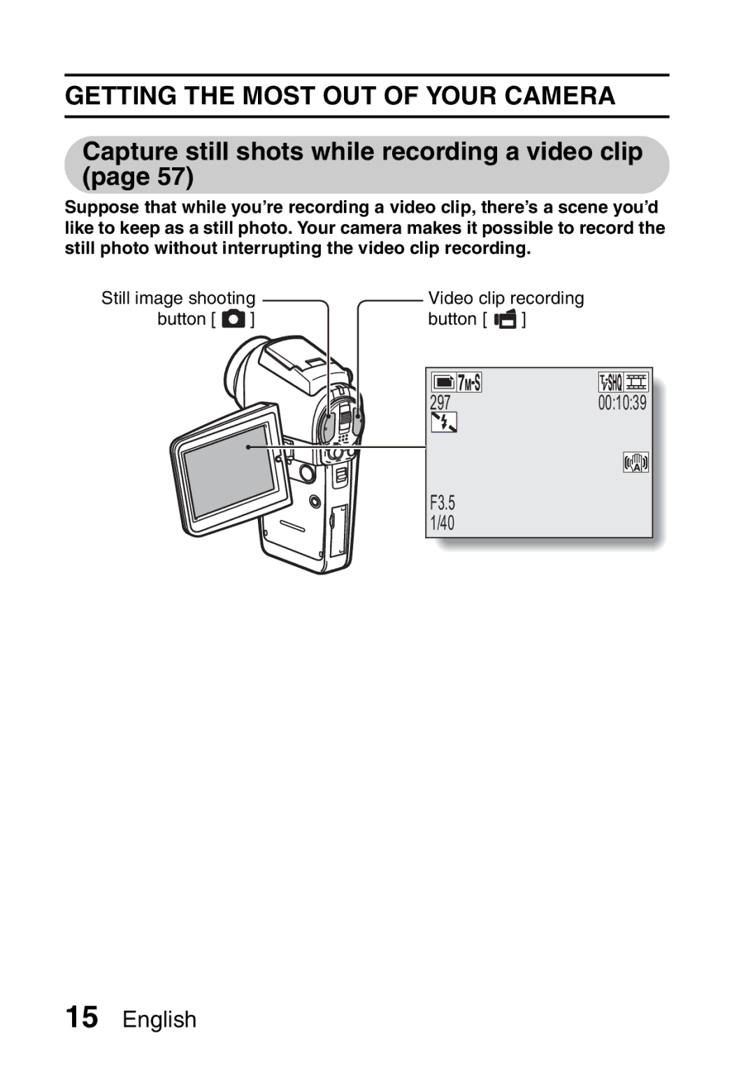 Sanyo VPC-H2GX, VPC-HD2EX Getting the Most OUT of Your Camera, Capture still shots while recording a video clip 