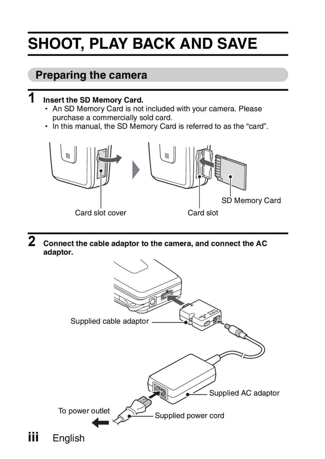 Sanyo VPC-HD2EX, VPC-H2GX instruction manual SHOOT, Play Back and Save, Preparing the camera, Insert the SD Memory Card 