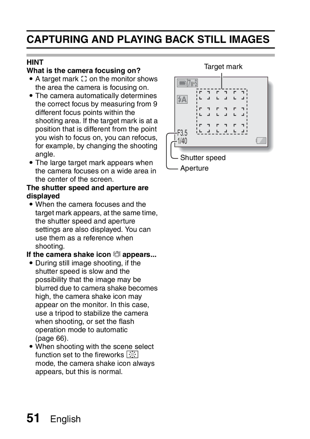 Sanyo VPC-H2GX Capturing and Playing Back Still Images, What is the camera focusing on?, If the camera shake icon appears 