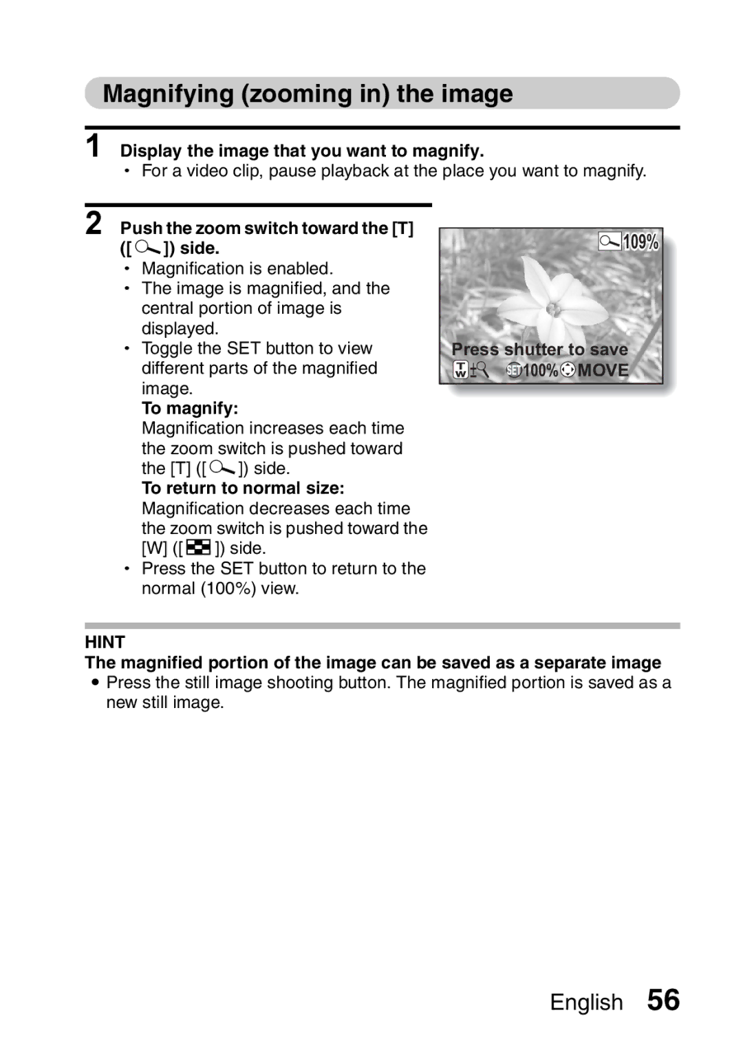 Sanyo VPC-HD2EX, VPC-H2GX Magnifying zooming in the image, Display the image that you want to magnify, To magnify 