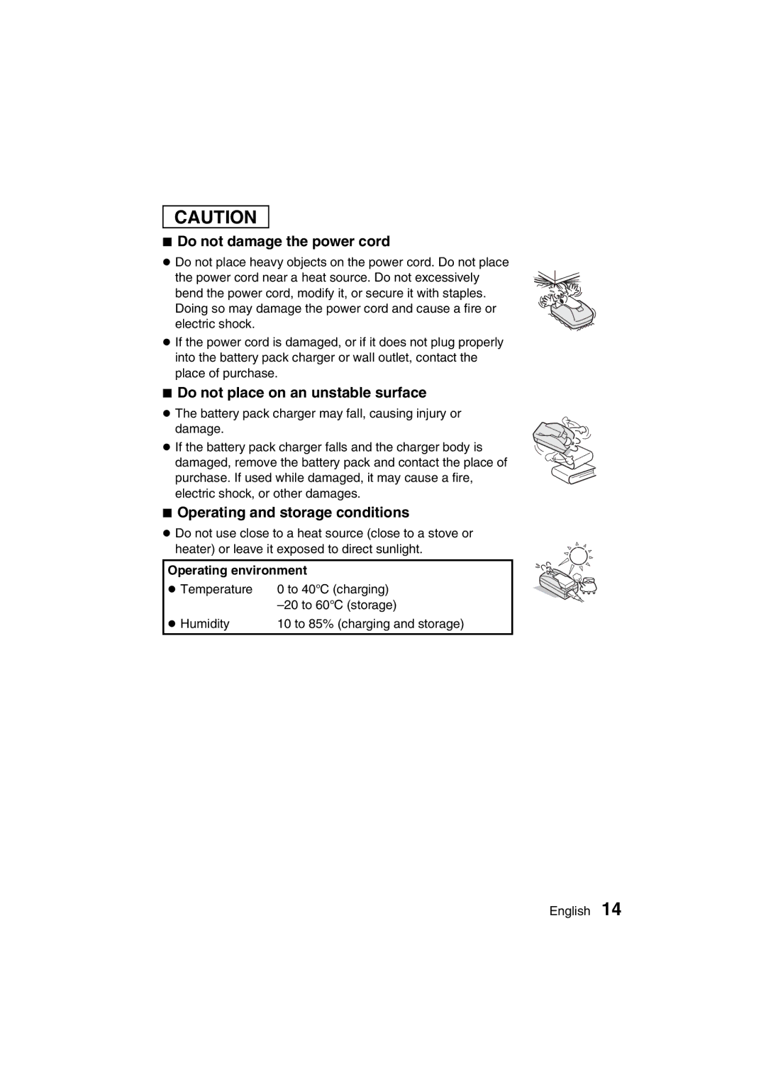 Sanyo VPC-J1EX instruction manual Do not damage the power cord, Operating and storage conditions 