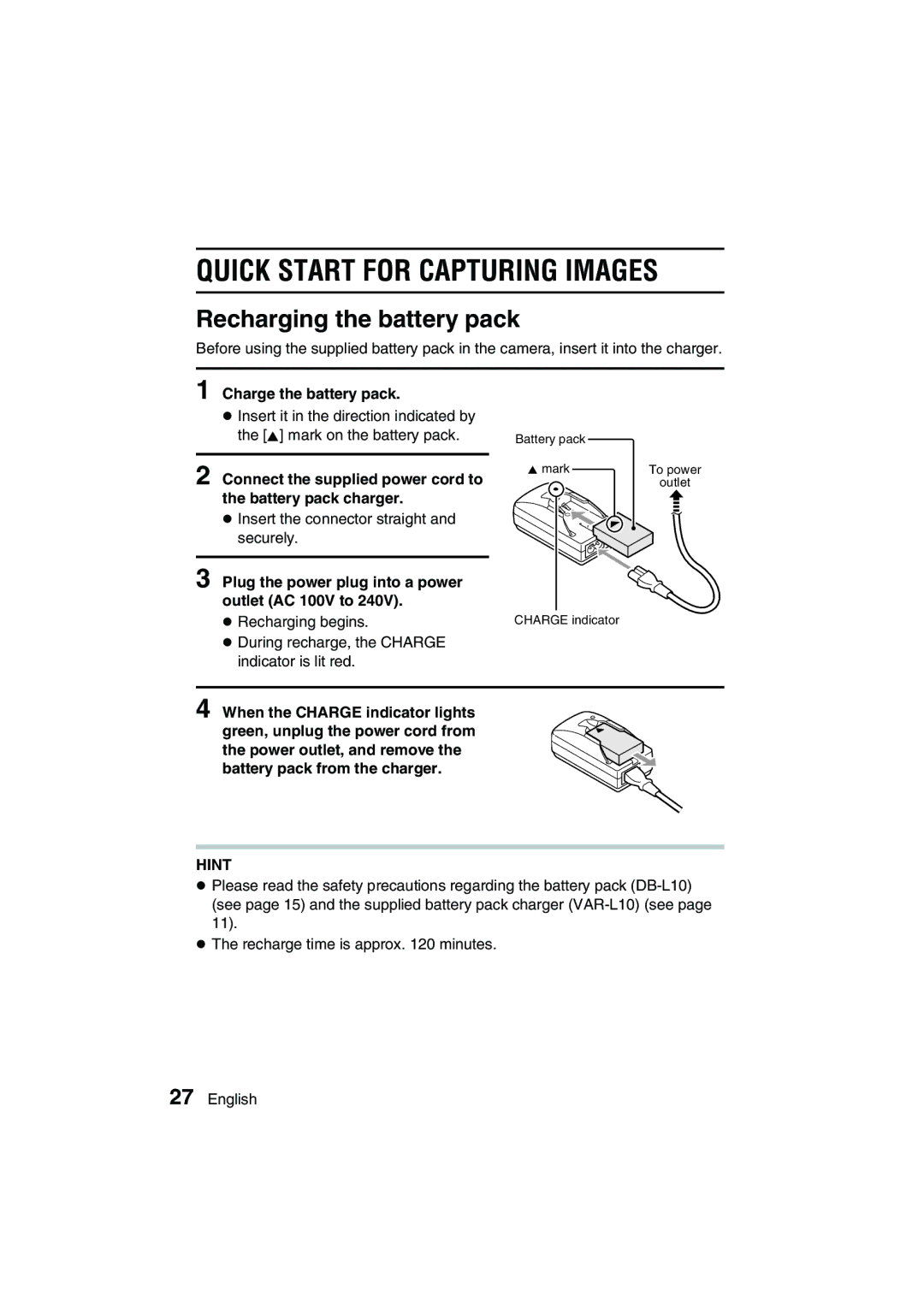 Sanyo VPC-J1EX instruction manual Quick Start for Capturing Images, Recharging the battery pack, Charge the battery pack 