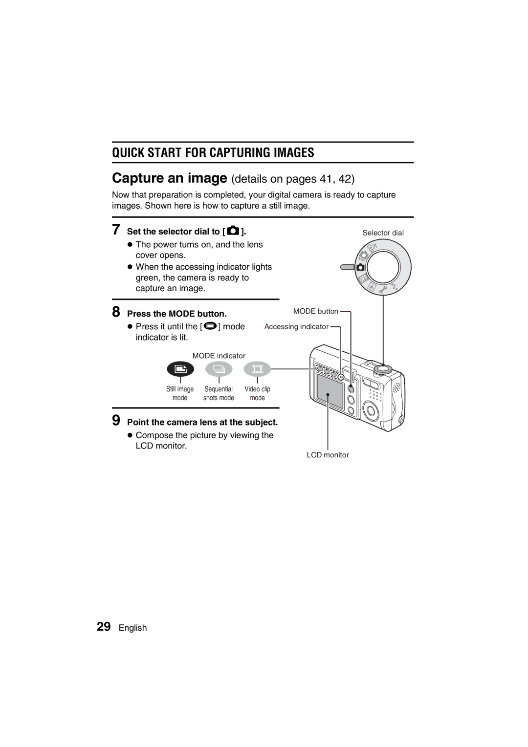 Sanyo VPC-J1EX instruction manual Quick Start for Capturing Images, Set the selector dial to Õ, Press the Mode button 