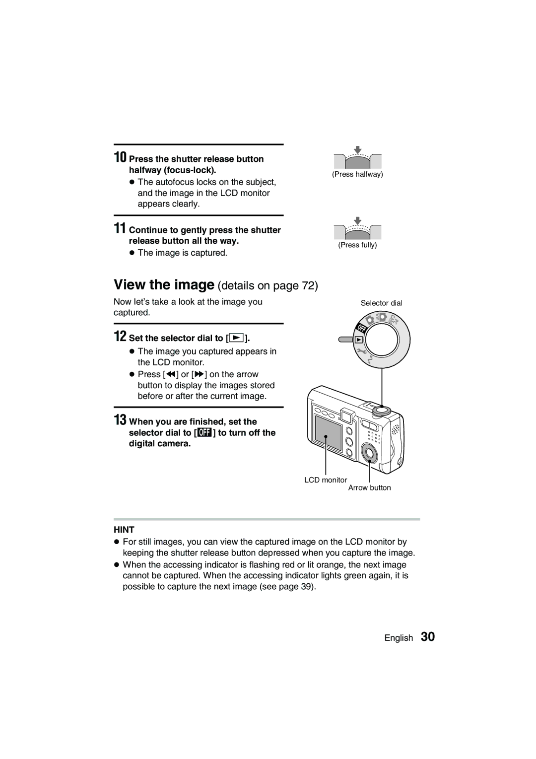 Sanyo VPC-J1EX instruction manual Press the shutter release button halfway focus-lock, Set the selector dial to Ø 