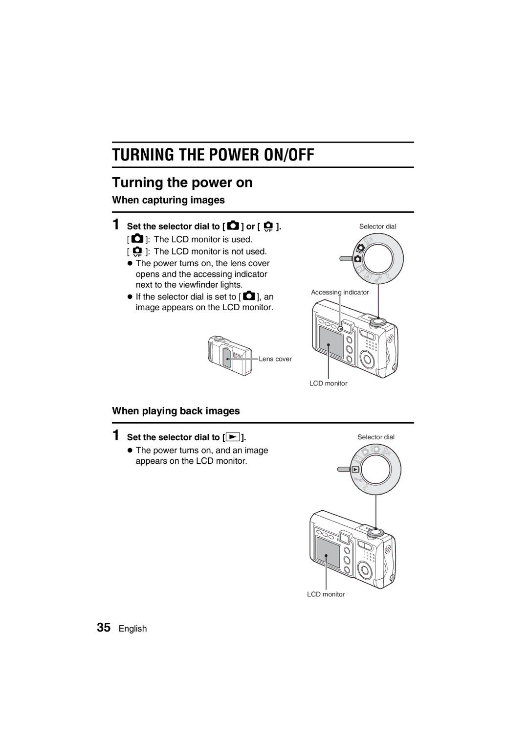 Sanyo VPC-J1EX Turning the Power ON/OFF, Turning the power on, When capturing images, When playing back images 