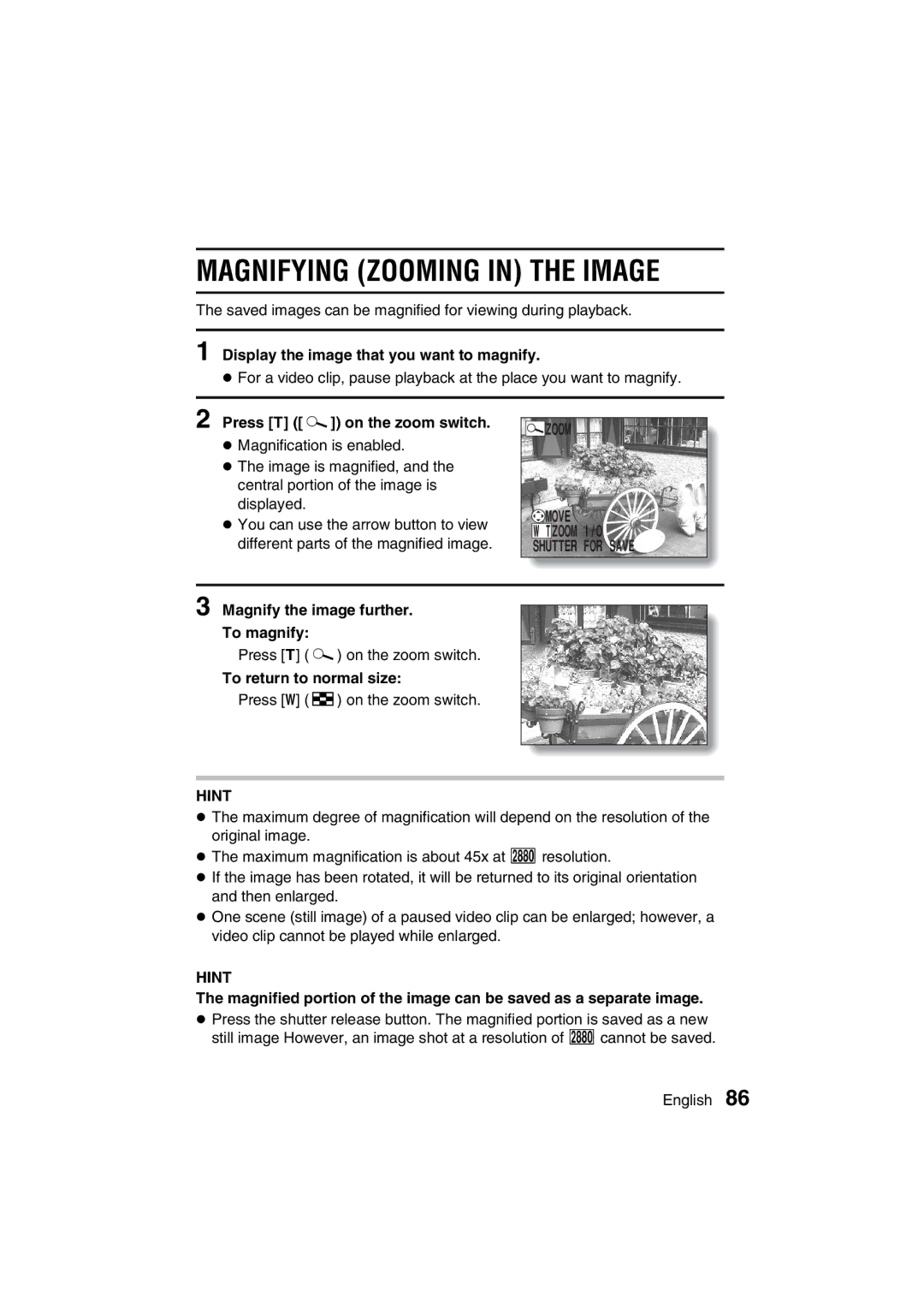 Sanyo VPC-J1 Magnifying Zooming in the Image, Display the image that you want to magnify, Press T v on the zoom switch 