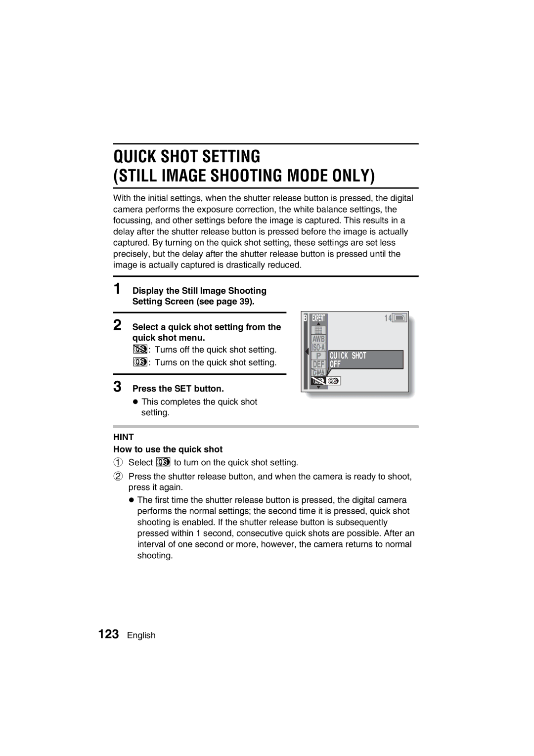 Sanyo VPC-MZ3EX, VPC-MZ3GX instruction manual Quick Shot Setting Still Image Shooting Mode only, How to use the quick shot 