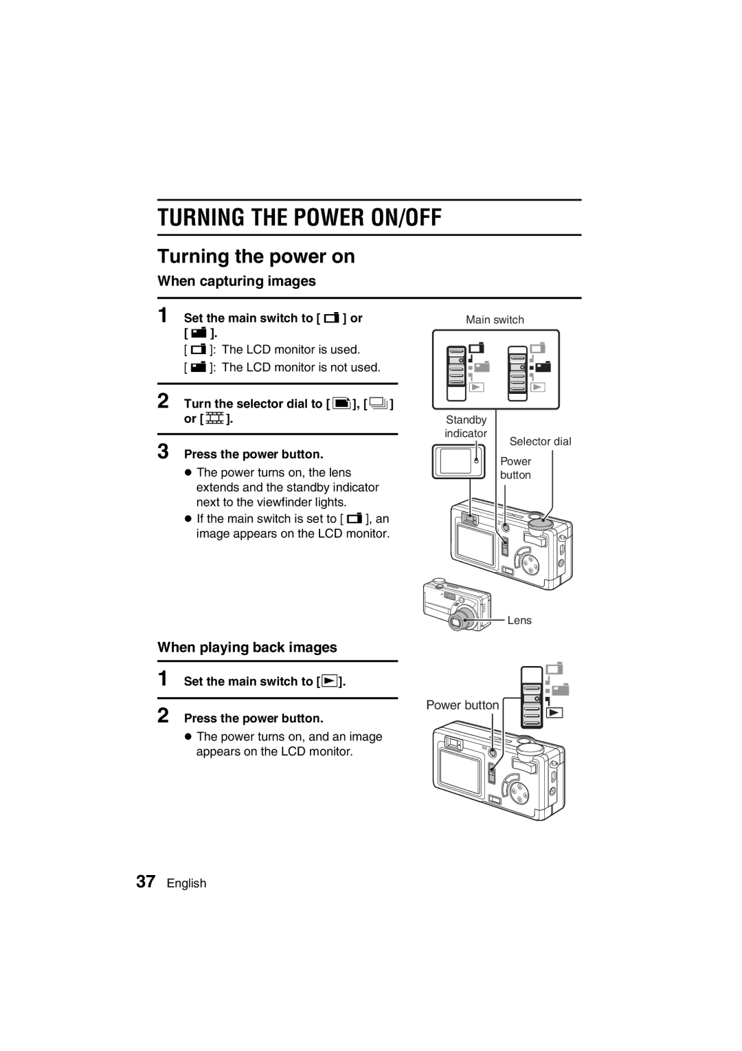 Sanyo VPC-MZ3GX, VPC-MZ3EX Turning the Power ON/OFF, Turning the power on, When capturing images, When playing back images 