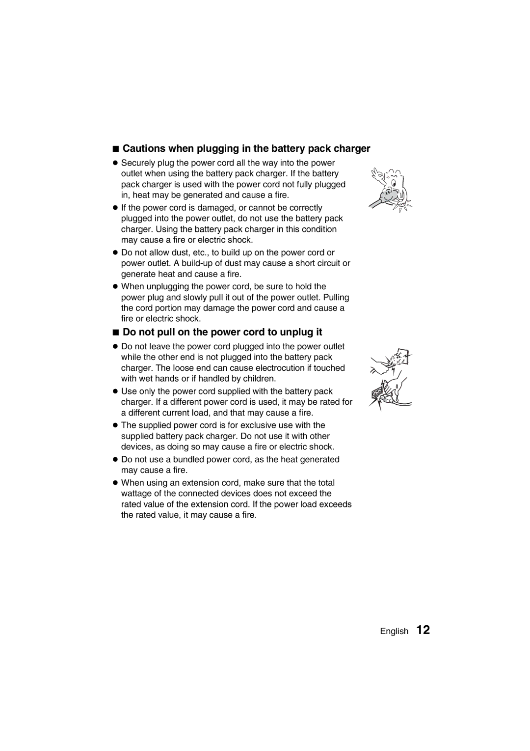 Sanyo VPC-MZ3GX instruction manual Do not pull on the power cord to unplug it 