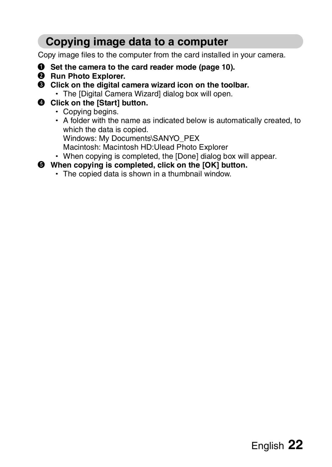 Sanyo VPC-S60 Copying image data to a computer, Set the camera to the card reader mode Run Photo Explorer 