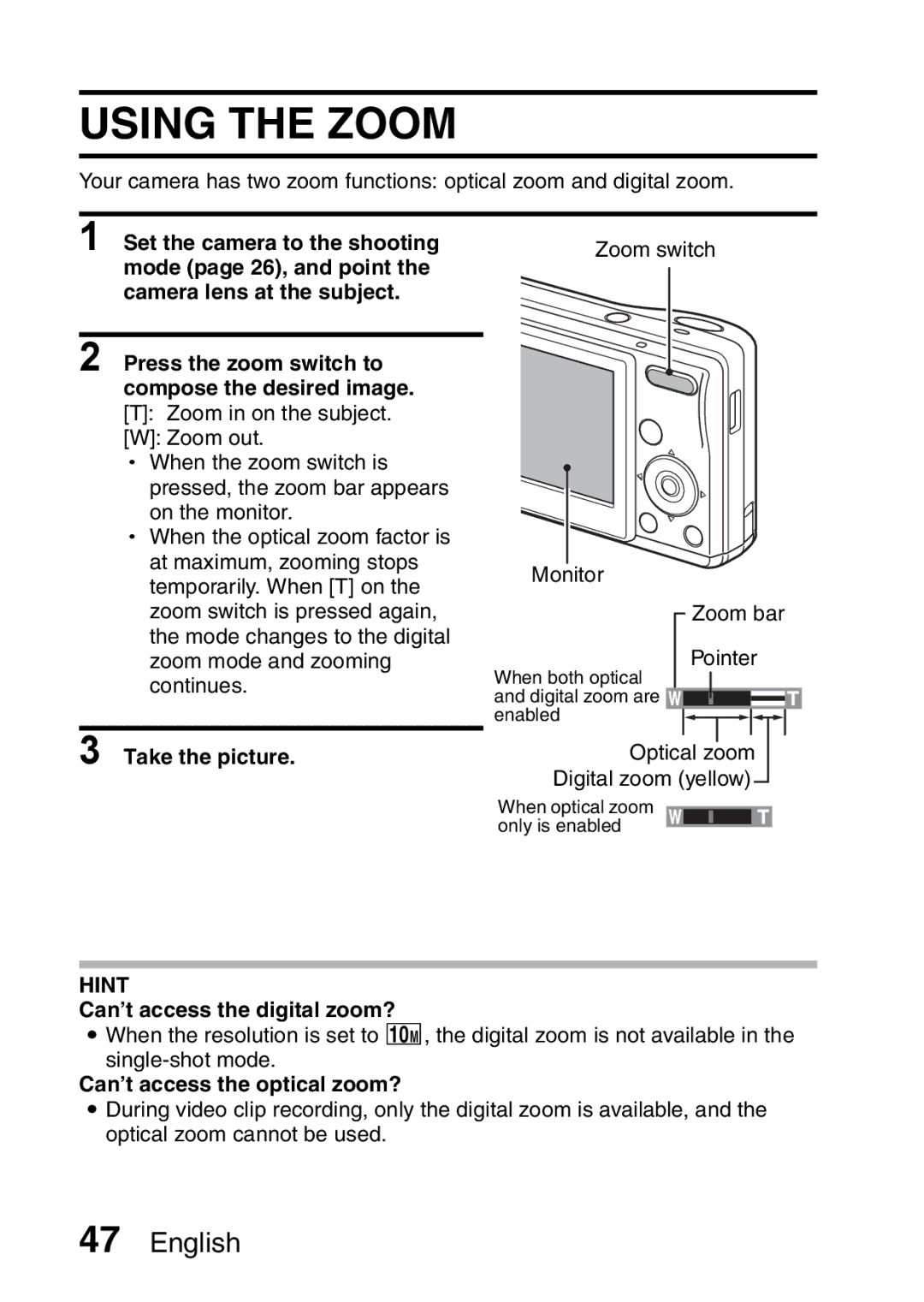 Sanyo VPC-S60 Using the Zoom, Take the picture, Can’t access the digital zoom?, Can’t access the optical zoom? 