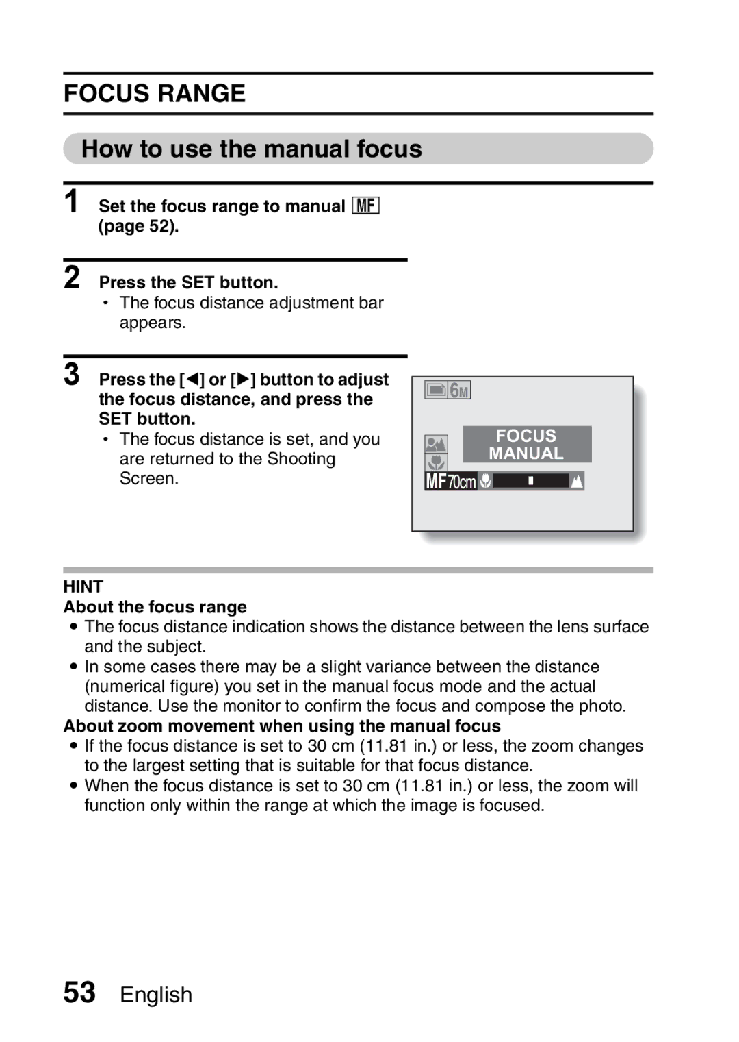 Sanyo VPC-S60 Focus Range, How to use the manual focus, Set the focus range to manual Press the SET button 