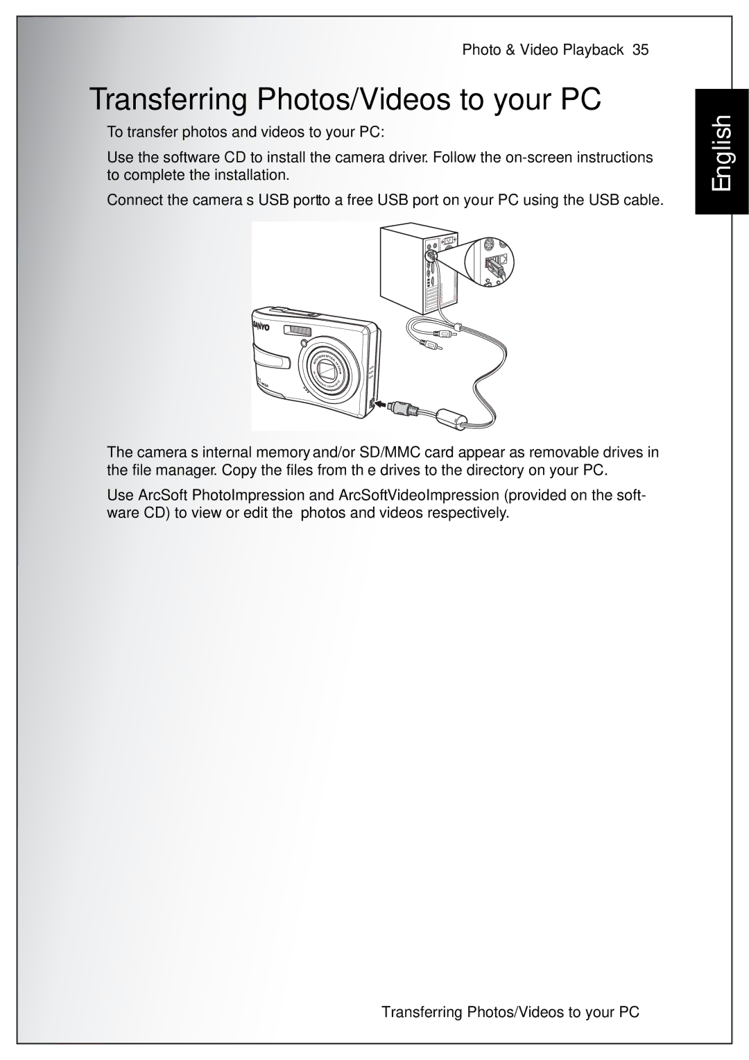 Sanyo VPC-S750 user manual Transferring Photos/Videos to your PC 