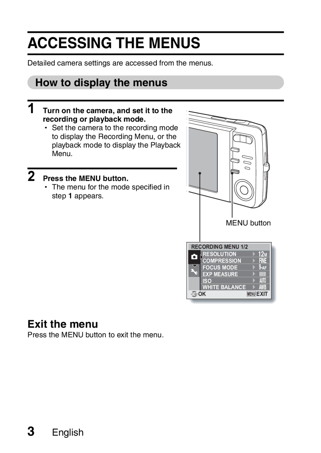 Sanyo VPC-X1200EX, VPC-X1200GX Accessing the Menus, How to display the menus, Exit the menu, Press the Menu button 