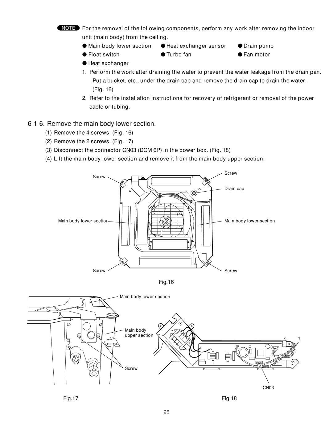 Sanyo XMHS1272, XMHS0972 service manual Remove the main body lower section 