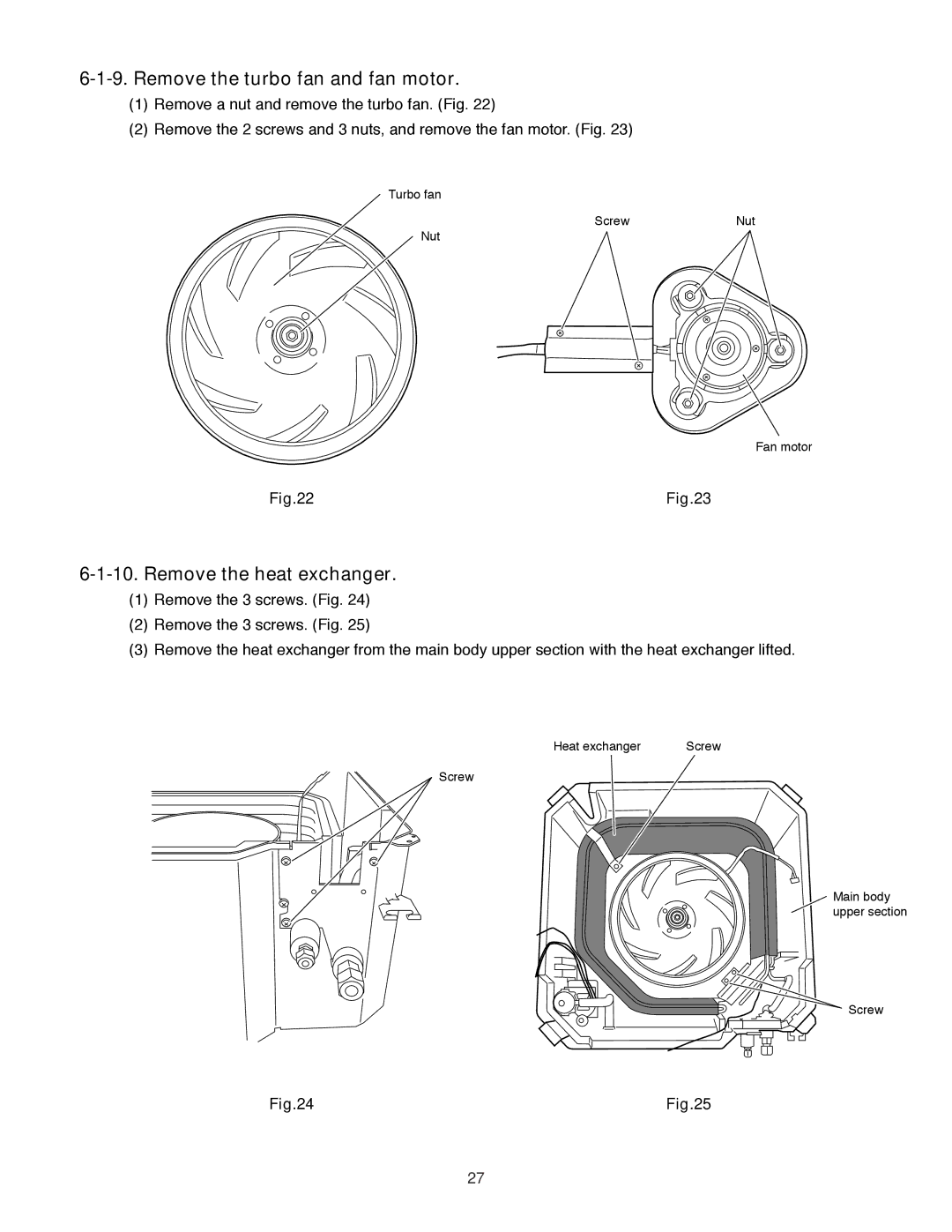 Sanyo XMS1272, XMS0972 service manual Remove the turbo fan and fan motor, Remove the heat exchanger 