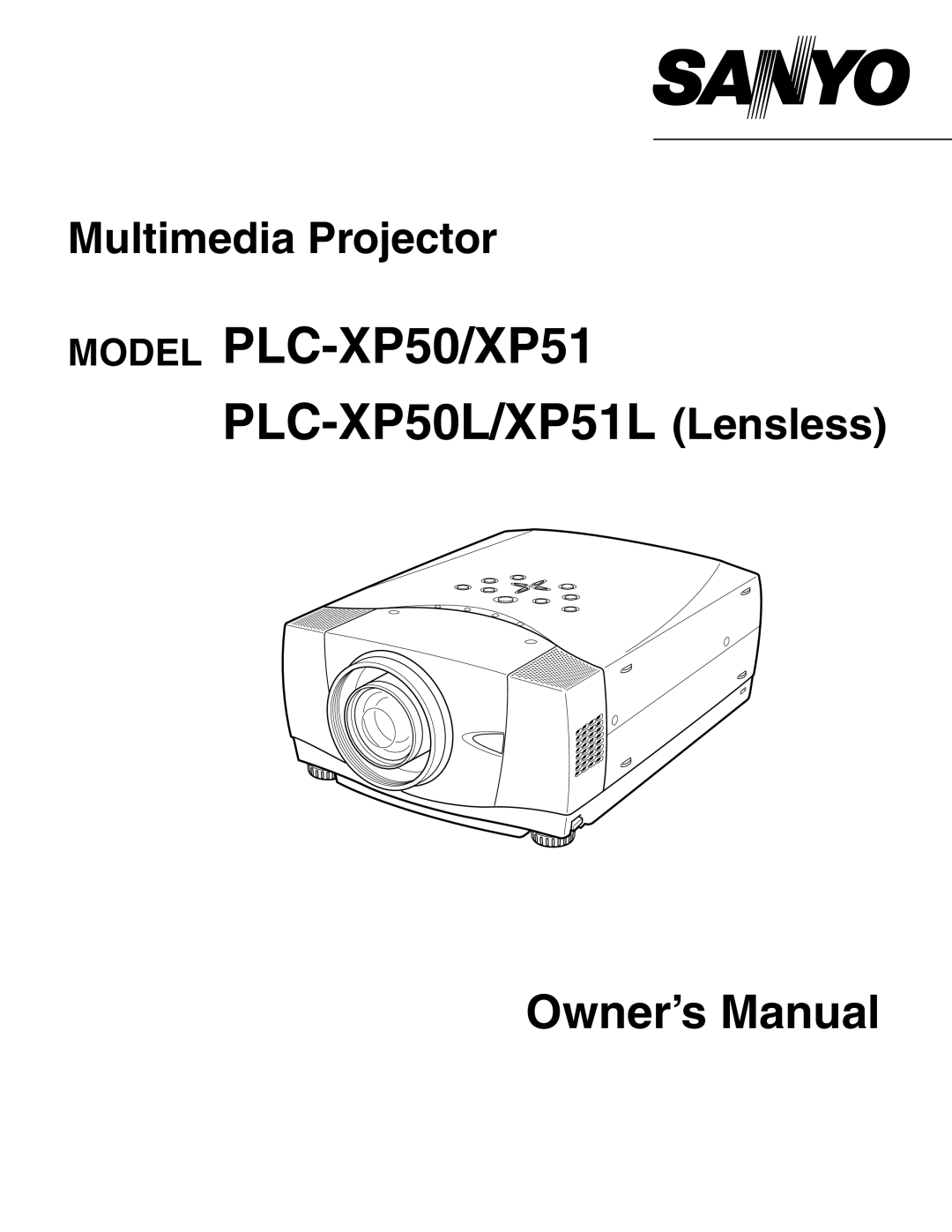 Sanyo owner manual MODEL PLC-XP50/XP51 PLC-XP50L/XP51L Lensless, Owner’s Manual, Multimedia Projector 