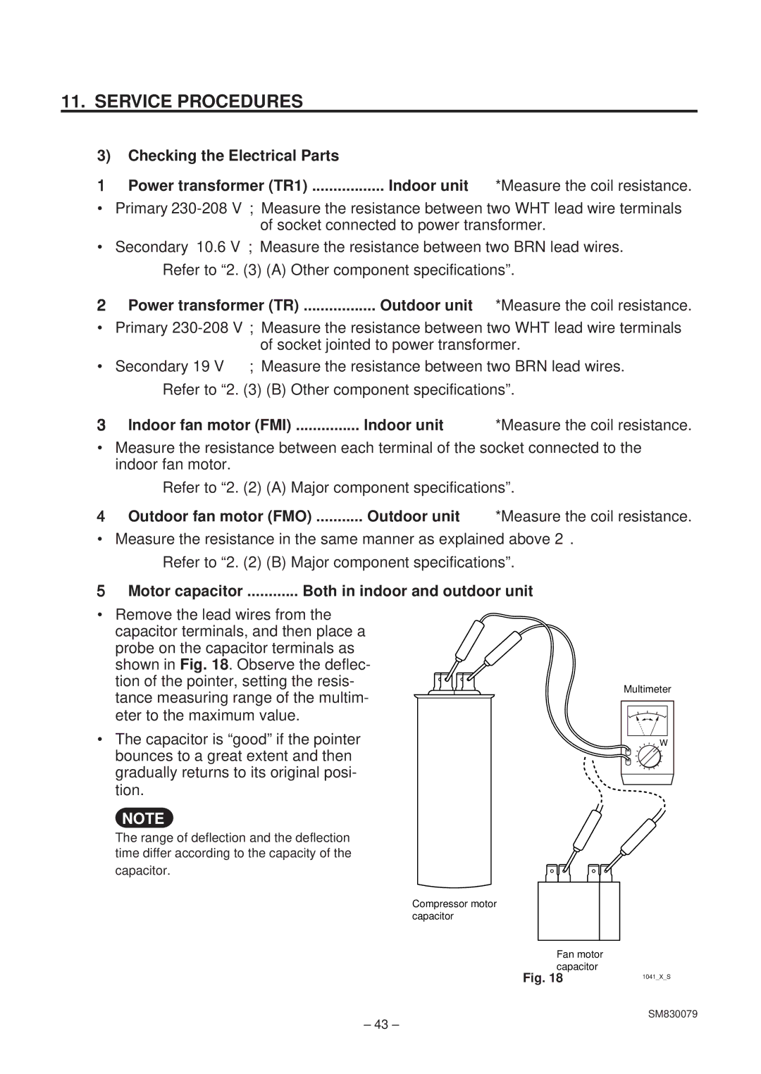 Sanyo C1852 Indoor fan motor FMI Indoor unit Measure the coil resistance, Motor capacitor Both in indoor and outdoor unit 